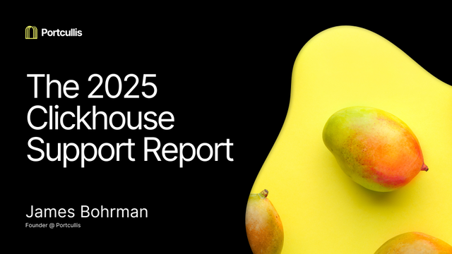 The 2025 Clickhouse Support Report