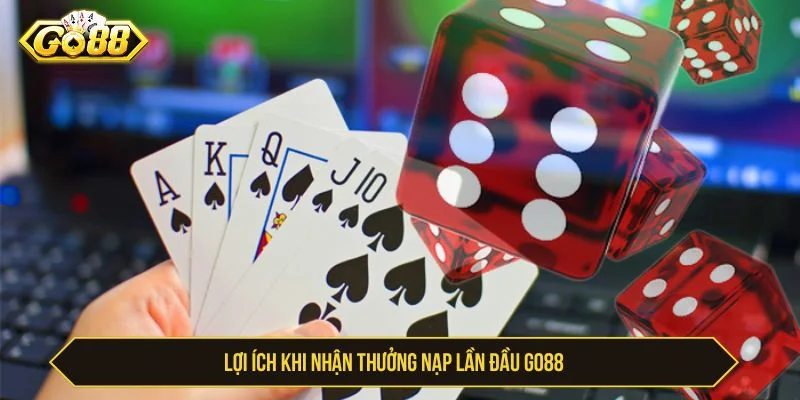GO88 thưởng nạp lần đầu hỗ trợ thêm ngân sách trải nghiệm