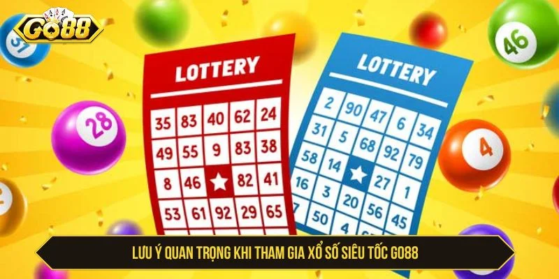 Xổ Số Siêu Tốc GO88 - Cách Chơi Và Lưu Ý Cho Người Mới Theo dõi lịch sử cược khi chơi xổ số siêu tốc GO88
